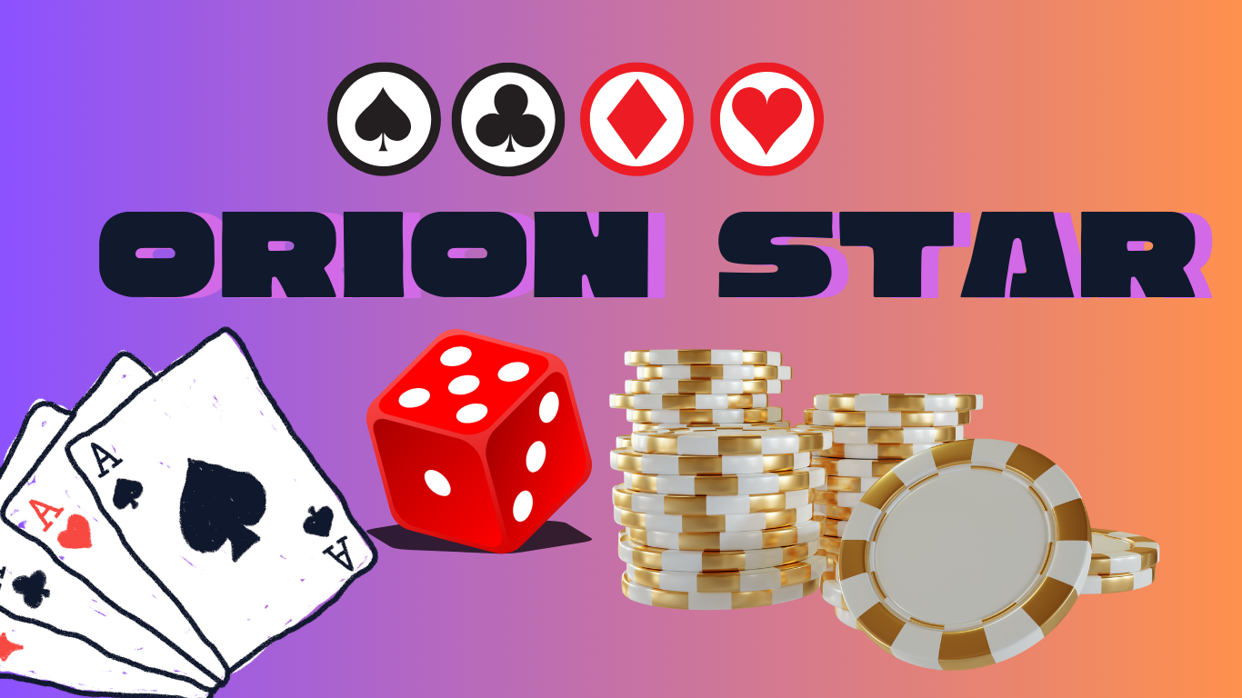 Orion Star Game The Ultimate Guide: A Cosmic Adventure Awaits