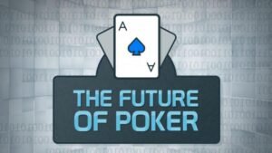 Future of Online Poker