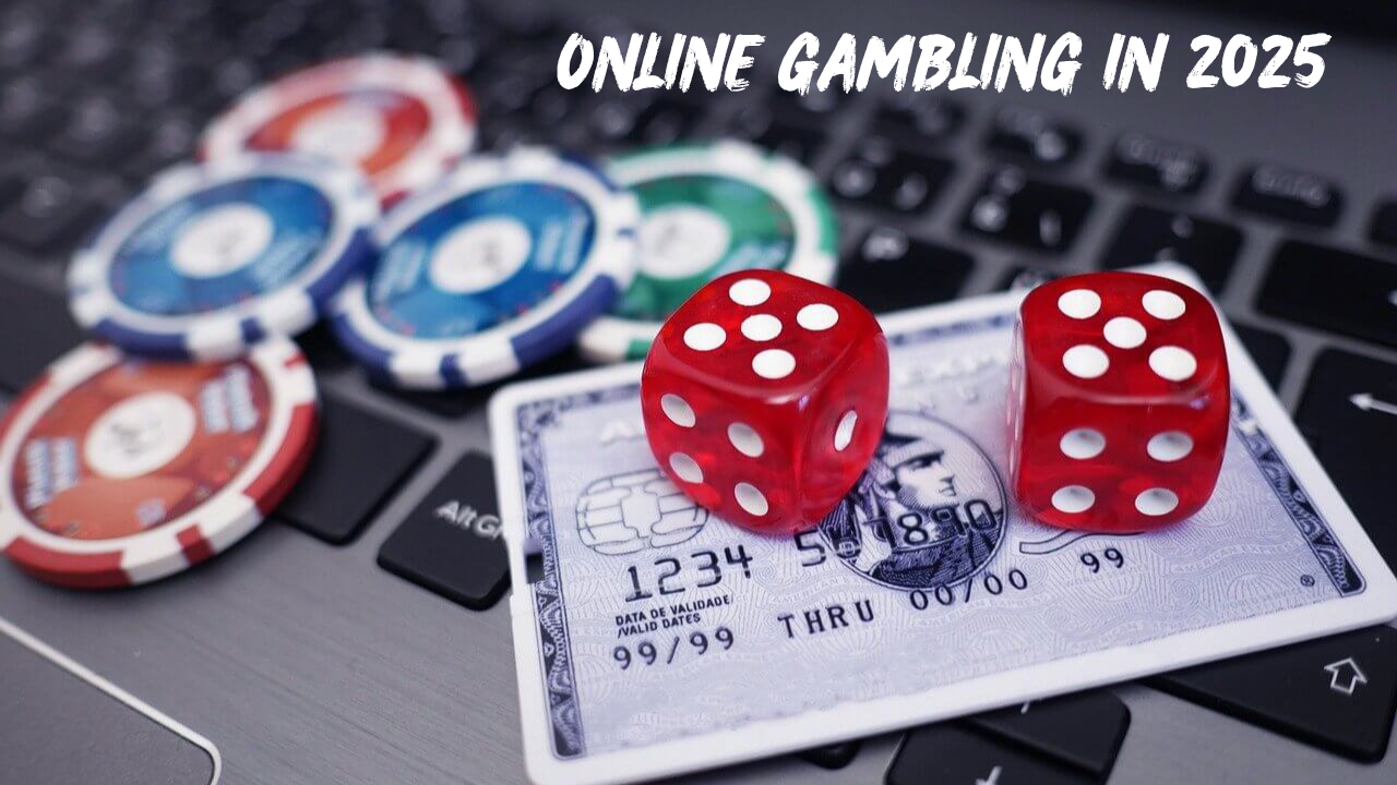 Online Gambling in 2025: Trends, Tech & What Changing