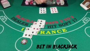Bet in Blackjack