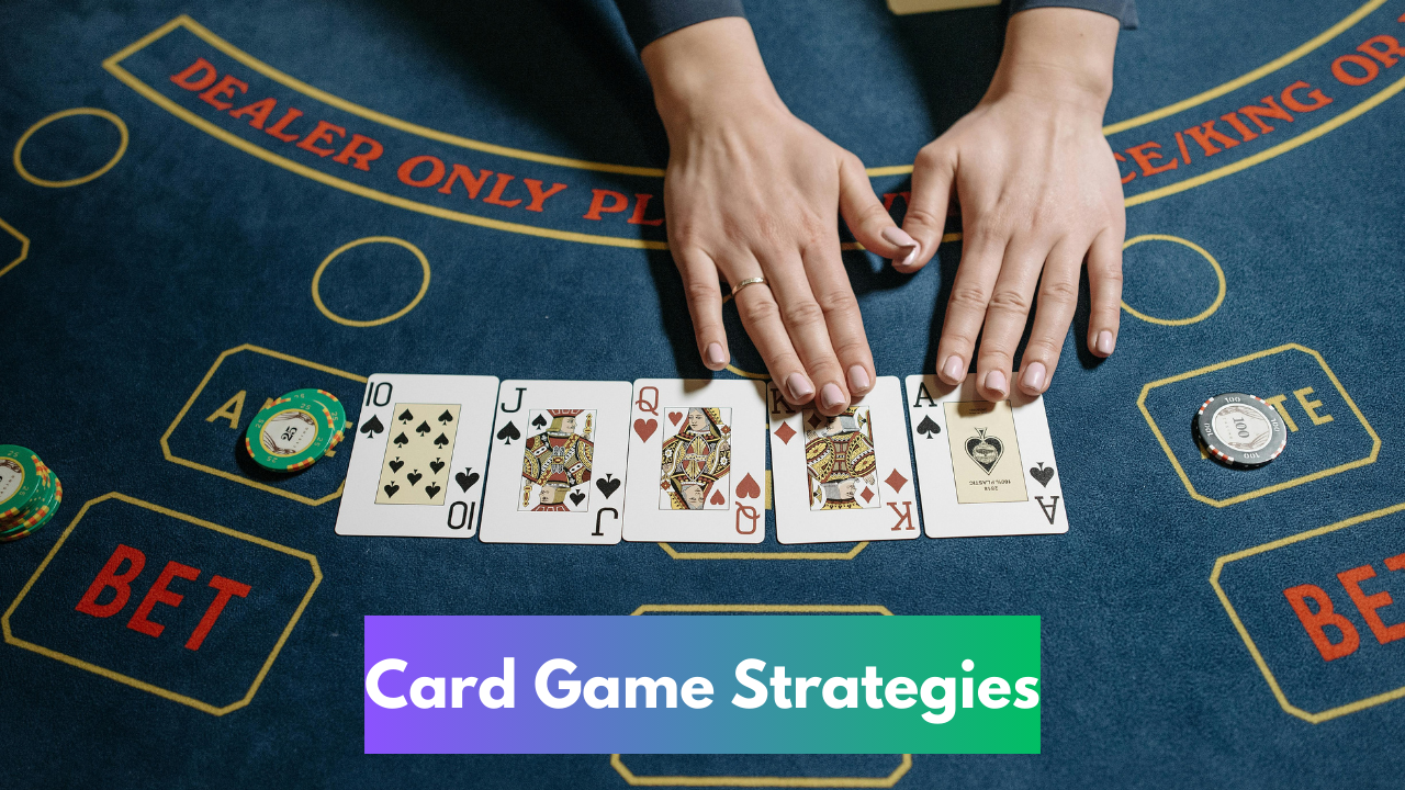 Card Game Strategies