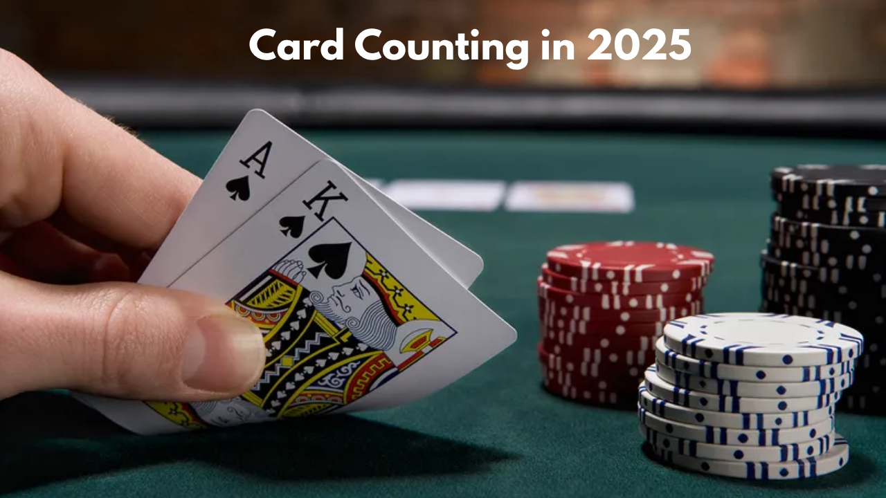 Card Counting in 2025