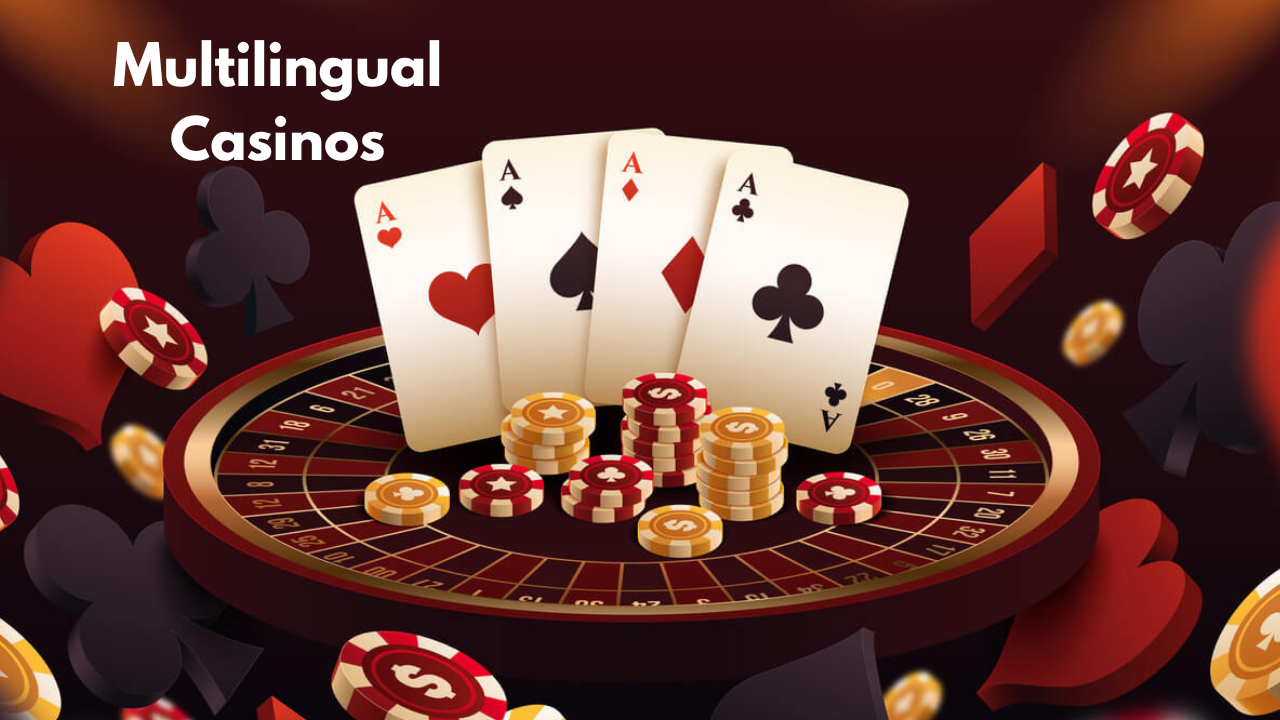 Multilingual Casinos