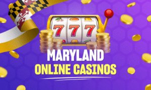 Maryland Online Casinos